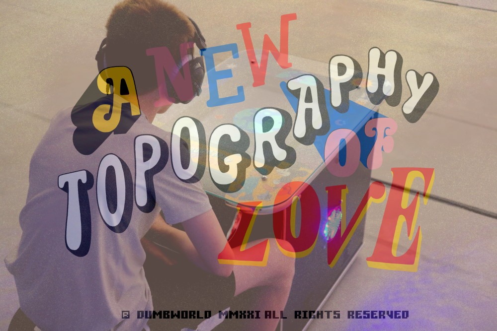 A New Topography of Love
